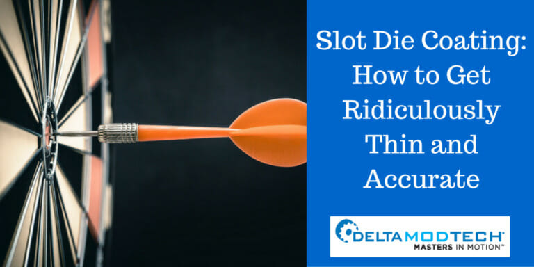 Slot Die Coating: How to Get Ridiculously Thin and Accurate