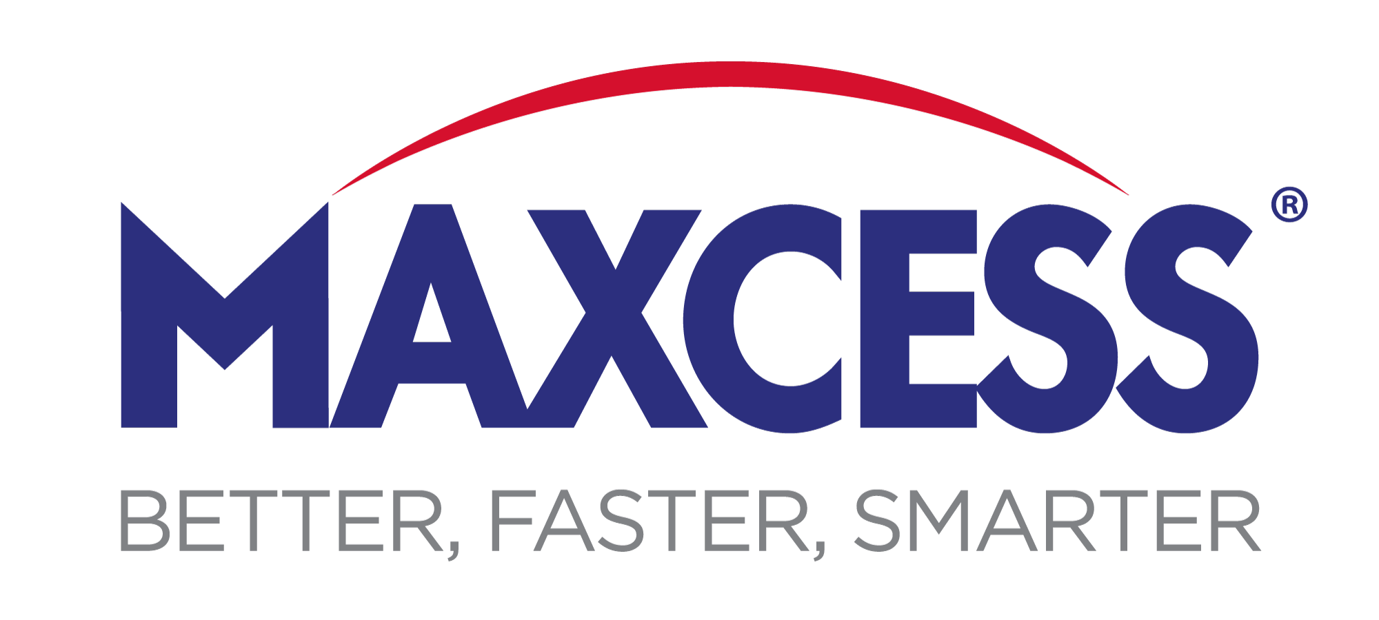 MAXCESS logo with tagline "BETTER, FASTER, SMARTER"