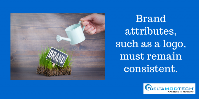 Brand attributes must remain consistent.